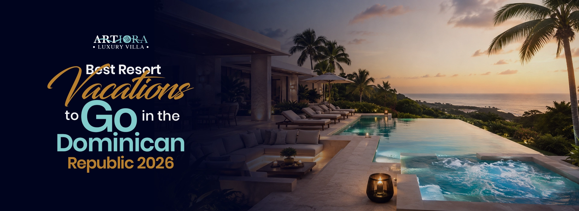Best Resort Vacations to Go in the Dominican Republic 2026